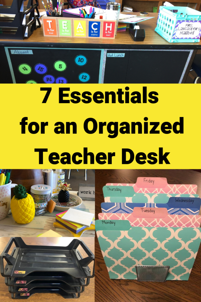 7 Essentials for an Organized Teacher Desk – Continually Learning